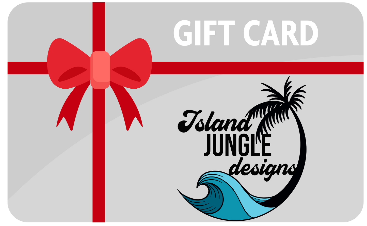 Gift Card for Island Jungle Designs-Delivered via Email