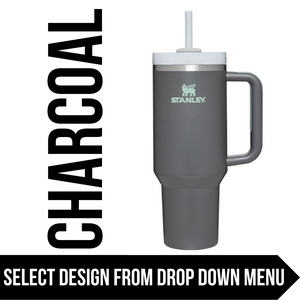 "Charcoal" Made to Order-Laser Engraved 40oz Quencher Tumbler-Full Wrap Design-Free Shipping!