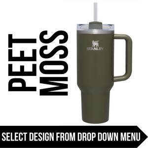 "Peet Moss" Made to Order-Laser Engraved 40oz Quencher Tumbler-Full Wrap Design-Free Shipping!
