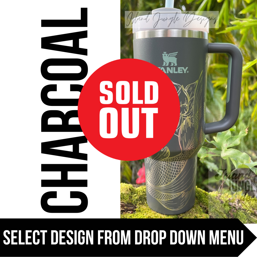 "Charcoal" Made to Order-Laser Engraved 40oz Quencher Tumbler-Full Wrap Design-Free Shipping!