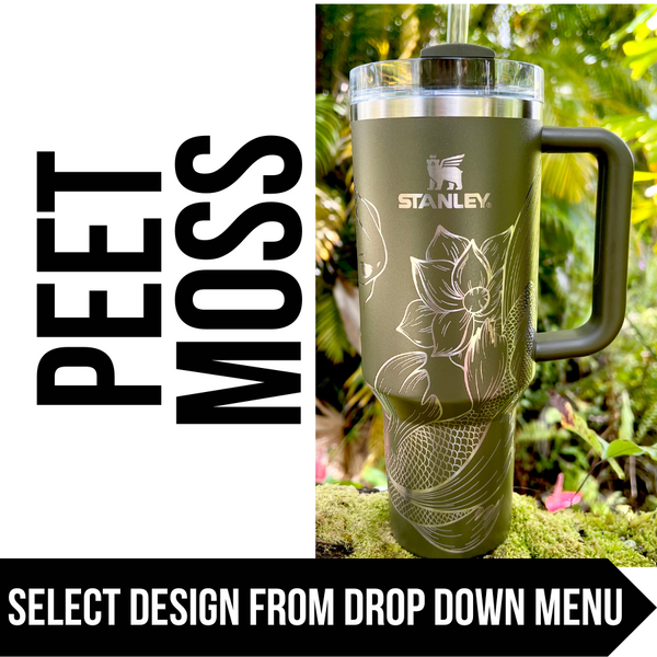"Peet Moss" Made to Order-Laser Engraved 40oz Quencher Tumbler-Full Wrap Design-Free Shipping!