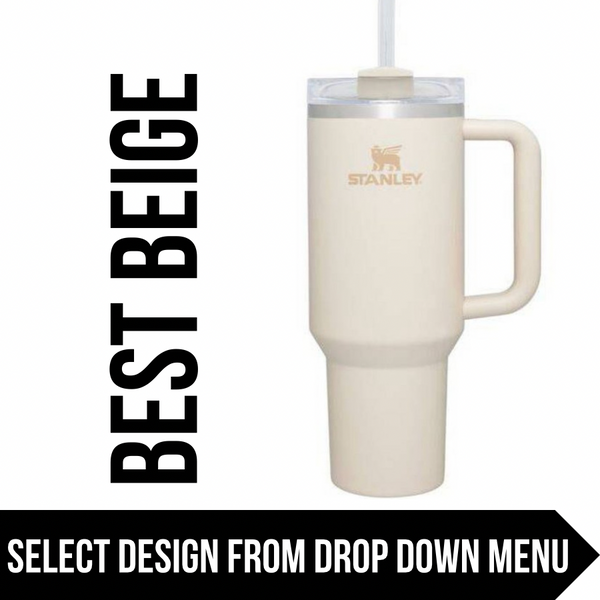 "Best Beige" Made to Order-Laser Engraved 40oz Quencher Tumbler-Full Wrap Design-Free Shipping!