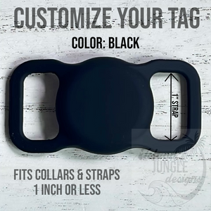 1" Collar & Strap ID Tag Compatible with Air Tag.  No Ink Fill.